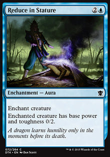 Reduce in Stature⁣ - Dragons of Tarkir⁣ (Common)⁣ [72]