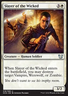 Slayer of the Wicked⁣ - Duel Decks: Blessed vs. Cursed⁣ (Uncommon)⁣ [18]