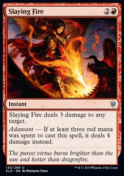 Slaying Fire⁣ - Throne of Eldraine⁣ (Uncommon)⁣ [143]
