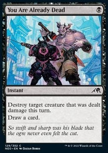 You Are Already Dead⁣ - Kamigawa: Neon Dynasty⁣ (Common)⁣ [129]