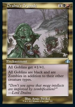 Dralnu's Crusade⁣ - Dominaria Remastered: Extras⁣ (Uncommon)⁣ [357]