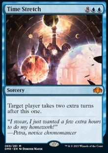 Time Stretch⁣ - Dominaria Remastered⁣ (Mythic)⁣ [69]