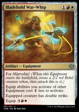 Bladehold War-Whip⁣ - Phyrexia: All Will Be One⁣ (Uncommon)⁣ [197]