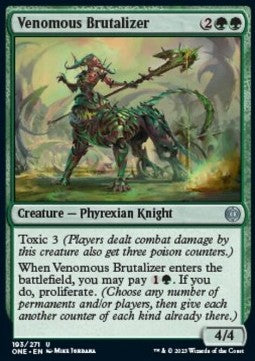 Venomous Brutalizer⁣ - Phyrexia: All Will Be One⁣ (Uncommon)⁣ [193]