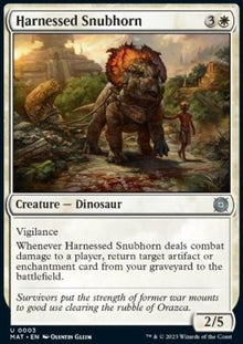 Harnessed Snubhorn⁣ - March of the Machine: The Aftermath⁣ (Uncommon)⁣ [3]