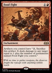 Food Fight⁣ - Wilds of Eldraine⁣ (Rare)⁣ [129]
