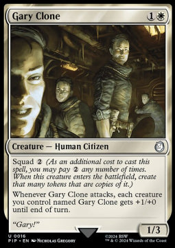 Gary Clone⁣ - Universes Beyond: Fallout⁣ (Uncommon)⁣ [16]