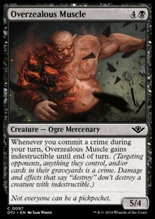Overzealous Muscle⁣ - Outlaws of Thunder Junction⁣ (Common)⁣ [97]