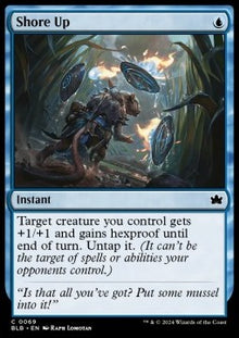 Shore Up⁣ - Bloomburrow⁣ (Common)⁣ [69]