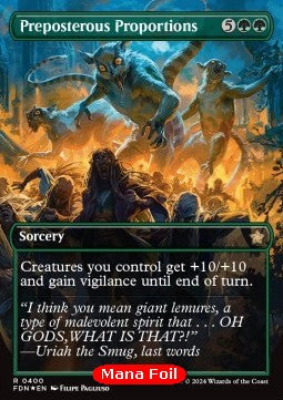 Preposterous Proportions (V.2)⁣ - Magic: The Gathering Foundations: Extras⁣ (Rare)⁣ [400]