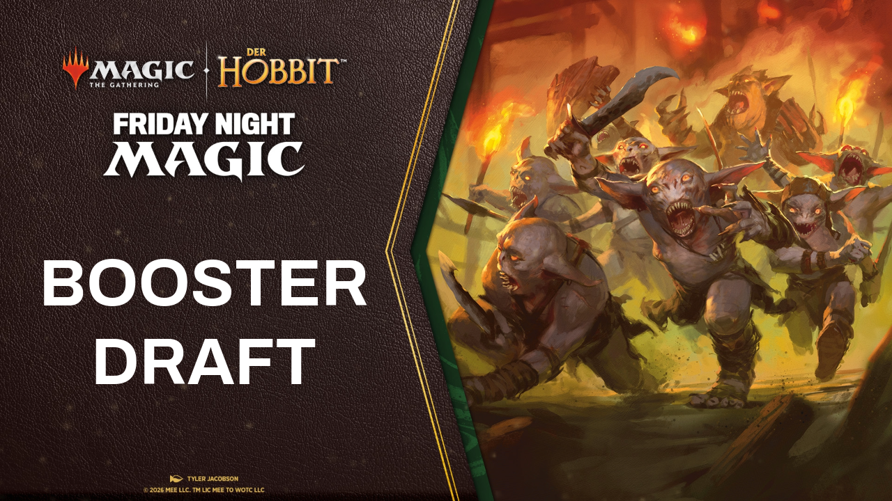 04.09.2026 TICKET MTG: FNM Boosterdraft Der Hobbit (deutsch)